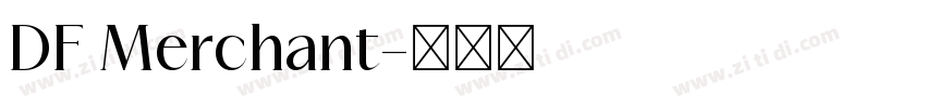 DF Merchant字体转换